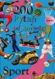 200 pytań i odpowiedzi. Sport. Autor: nagrodowka sp. Dadada.pl Okładka książki 200 pytań i odpowiedzi. Sport