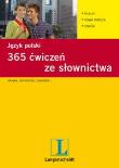 365 ćwiczeń ze słownictwa. Język polski. Autor: Barbara Pędzich, A. Markowski. Dadada.pl Okładka książki 365 ćwiczeń ze słownictwa. Język polski