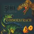 Okładka książki 500 ciekawostek o dinozaurach