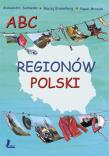 ABC regionów Polski. Autor: Kronenberg Maciej, Sudowska Aleksandra, Mroziak Paweł. Dadada.pl Okładka książki ABC regionów Polski