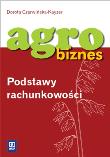 Agrobiznes. Podstawy rachunkowości WSiP. Autor: Dorota Czerwińska. Dadada.pl Okładka książki Agrobiznes. Podstawy rachunkowości WSiP