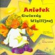 Okładka książki Aniołek Gwiazdy Wigilijnej