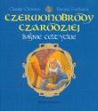 Baśnie celtyckie - Czerwonobrody czarodziej. Autor: Renata Fucikowa (ilustr.), Claude Clement. Dadada.pl Okładka książki Baśnie celtyckie - Czerwonobrody czarodziej
