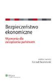 Bezpieczeństwo ekonomiczne. Autor: Raczkowski Konrad. Dadada.pl Okładka książki Bezpieczeństwo ekonomiczne
