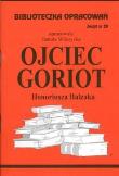 Biblioteczka opracowań nr 039 Ojciec Goriot. Autor: Danuta Wilczycka. Dadada.pl Okładka książki Biblioteczka opracowań nr 039 Ojciec Goriot