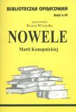 Biblioteczka opracowań nr 069 Nowele M.Konopnicka. Autor: Danuta Wilczycka. Dadada.pl Okładka książki Biblioteczka opracowań nr 069 Nowele M.Konopnicka