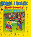 Bolek i Lolek sportowcy. Autor: Berowska Marta. Dadada.pl Okładka książki Bolek i Lolek sportowcy