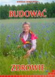 Budować zdrowie. Autor: Stefania Korżawska. Dadada.pl Okładka książki Budować zdrowie