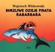 Burzliwe dzieje pirata Rabarbara. Autor: Witkowski Wojciech. Dadada.pl Okładka książki Burzliwe dzieje pirata Rabarbara