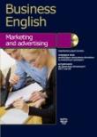 Business english Marketing and advertising + CD. Autor: Warżała-Wojtasiak Magdalena, Wojtasiak Wojciech. Dadada.pl Okładka książki Business english Marketing and advertising + CD