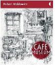 Cafe Museum - Robert Makłowicz. Autor: Makłowicz Robert. Dadada.pl Okładka książki Cafe Museum - Robert Makłowicz