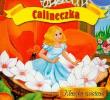 Calineczka. Autor: Wydawnictwo Wilga. Dadada.pl Okładka książki Calineczka