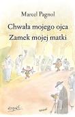 Okładka książki Chwała mojego ojca. Zamek mojej matki