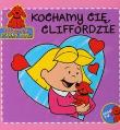 Okładka książki Clifford Kochamy Cię Cliffordzie