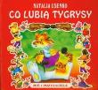 Co lubią tygrysy. Autor: Natalia Usenko. Dadada.pl Okładka książki Co lubią tygrysy