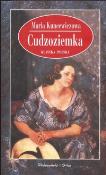 Cudzoziemka. Autor: Kuncewiczowa Maria. Dadada.pl Okładka książki Cudzoziemka