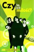 Czy to już miłość?. Autor: Rosie Rushton. Dadada.pl Okładka książki Czy to już miłość?