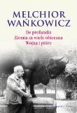 Okładka książki De profundis Ziemia za wiele obiecana Wojna i pióro