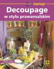 Decoupage w stylu prowansalskim RM. Autor: Lupato Marisa. Dadada.pl Okładka książki Decoupage w stylu prowansalskim RM