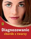 Okładka książki Diagnozowanie chorób z twarzy