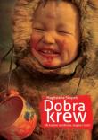 Dobra krew. Autor: Skopek Magdalena. Dadada.pl Okładka książki Dobra krew
