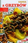Dobra kuchnia. Dania z grzybów  Dragon. Autor: Jolanta Bąk. Dadada.pl Okładka książki Dobra kuchnia. Dania z grzybów  Dragon
