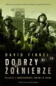 Dobrzy żołnierze. Autor: Finkel David. Dadada.pl Okładka książki Dobrzy żołnierze