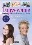 Okładka książki Dojrzewanie. Poradnik dla nastolatek i nastolatków