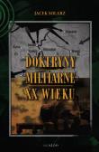 Doktryny militarne XX wieku. Autor: Solarz Jacek. Dadada.pl Okładka książki Doktryny militarne XX wieku