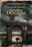 Drabina Dionizosa. Autor: Luca Di Fulvio. Dadada.pl Okładka książki Drabina Dionizosa