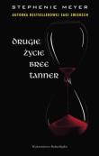 Drugie Życie Bree Tanner. Autor: Stephenie Meyer. Dadada.pl Okładka książki Drugie Życie Bree Tanner