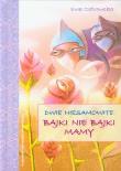 Dwie niesamowite bajki nie bajki mamy Skrzat. Autor: Ewa Dilling-Ostrowska. Dadada.pl Okładka książki Dwie niesamowite bajki nie bajki mamy Skrzat