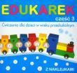 Okładka książki Edukarek część 3. Ćwiczenia dla dzieci w wieku przedszkolnym