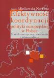 Okładka książki Efektywność koordynacji polityki europejskiej w Polsce