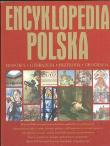 Okładka książki Encyklopedia Polska Historia Literatura Przyroda Geografia