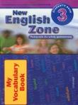 English Zone New 3 SB + My Vocabulary OXFORD. Autor: Nolasco Rob, Anna Gonerko-Frej. Dadada.pl Okładka książki English Zone New 3 SB + My Vocabulary OXFORD