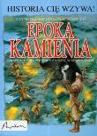 Epoka kamienia. Historia Cie wzywa!. Autor: Bruce Julia. Dadada.pl Okładka książki Epoka kamienia. Historia Cie wzywa!