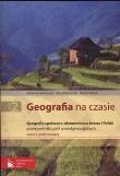 Geografia na czasie Część 2 Podręcznik Geografia społeczno-ekonomiczna świata i Polski Zakres podstawowy. Autor: Lenartowicz Barbara, Wilczyńska Ewa, Wójcik Marcin. Dadada.pl Okładka książki Geografia na czasie Część 2 Podręcznik Geografia społeczno-ekonomiczna świata i Polski Zakres podstawowy
