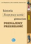 Historia GIM 1 Poznajemy przeszłość ćw.  SOP. Autor: Lech Moryksiewicz, Pacholska Maria, Zając Stanisław. Dadada.pl Okładka książki Historia GIM 1 Poznajemy przeszłość ćw.  SOP
