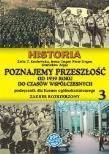 Historia LO KL 3 Podręcznik Zakres rozszerzony Poznajemy przeszłość od 1939 r. do czasów współczesnych. Autor: Kozłowska Zofia T., Unger Irena, Unger Piotr, Zając Stanisław. Dadada.pl Okładka książki Historia LO KL 3 Podręcznik Zakres rozszerzony Poznajemy przeszłość od 1939 r. do czasów współczesnych