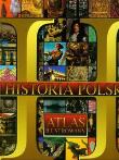 Historia polski atlas ilustrowany. Autor: PROMOCJA  tania ksiazka. Dadada.pl Okładka książki Historia polski atlas ilustrowany