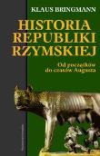 Historia Republiki Rzymskiej. Autor: Klaus Bringmann. Dadada.pl Okładka książki Historia Republiki Rzymskiej