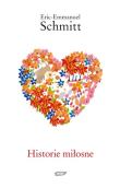 Historie miłosne. Autor: Eric-Emmanuel Schmitt. Dadada.pl Okładka książki Historie miłosne