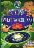 Okładka książki Ilusrtowana encyklopedia. Świat wokół nas