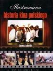 Ilustrowana Historia Kina Polskiego Videograf II. Autor: Tadeusz Lubelski. Dadada.pl Okładka książki Ilustrowana Historia Kina Polskiego Videograf II