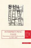 Interpretować dalej. Autor: red. Anna Kałuża, Świeściak Alina. Dadada.pl Okładka książki Interpretować dalej