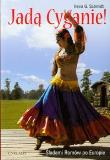Jadą Cyganie Śladami Romów po Europie. Autor: Schmidt Heinz G.. Dadada.pl Okładka książki Jadą Cyganie Śladami Romów po Europie