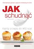 Jak schudnąć. Każdy przepis do 400 kcal. Autor: Wanda Jackowska. Dadada.pl Okładka książki Jak schudnąć. Każdy przepis do 400 kcal