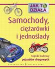 Okładka książki Jak to działa Samochody ciężarówki i jednoślady