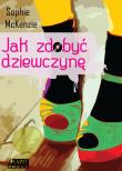 Okładka książki Jak zdobyć dziewczynę
